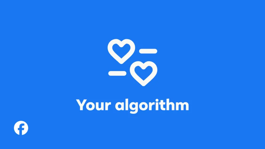 Gráfica azul de Facebook con dos corazones y el texto «Your algorithm».